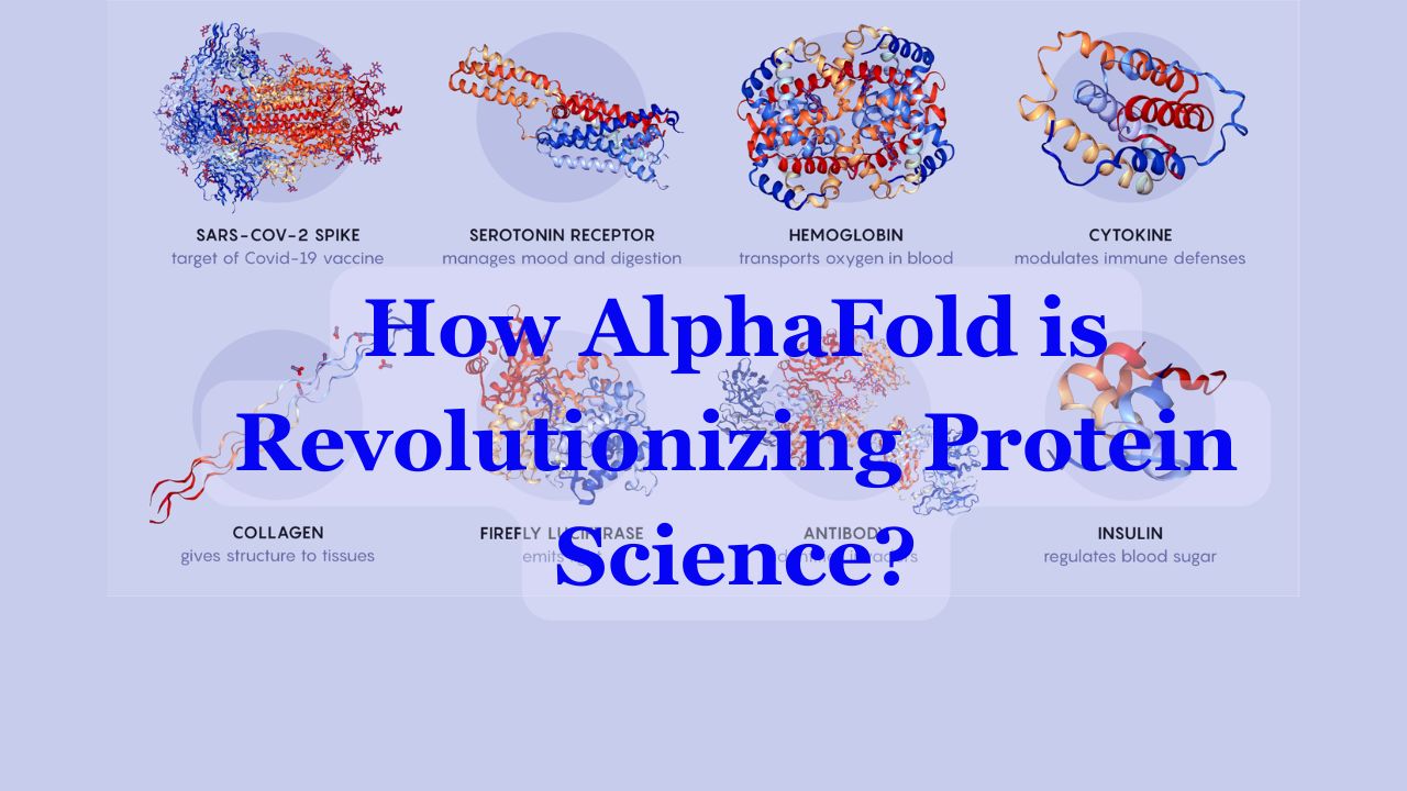 How AlphaFold is Revolutionizing Protein Science