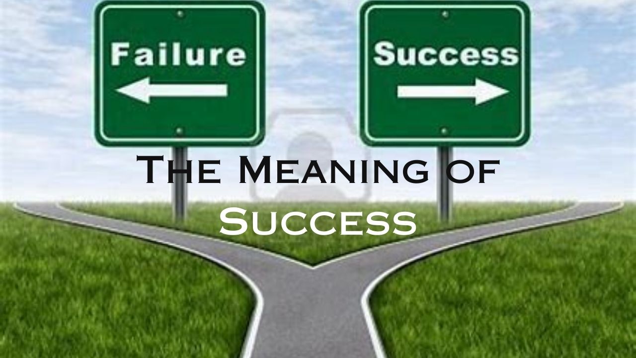 The Meaning of Success